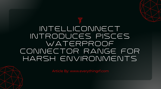 Intelliconnect Introduces Pisces Waterproof Connector Range for Harsh Environments