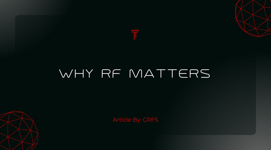 Why RF Matters