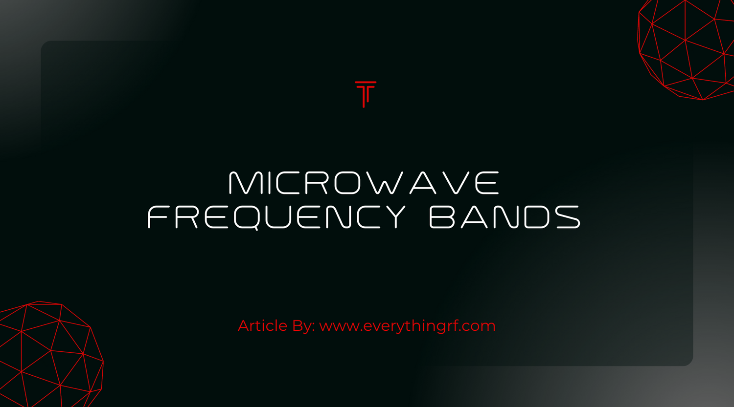 Microwave Frequency Bands – Technalogix