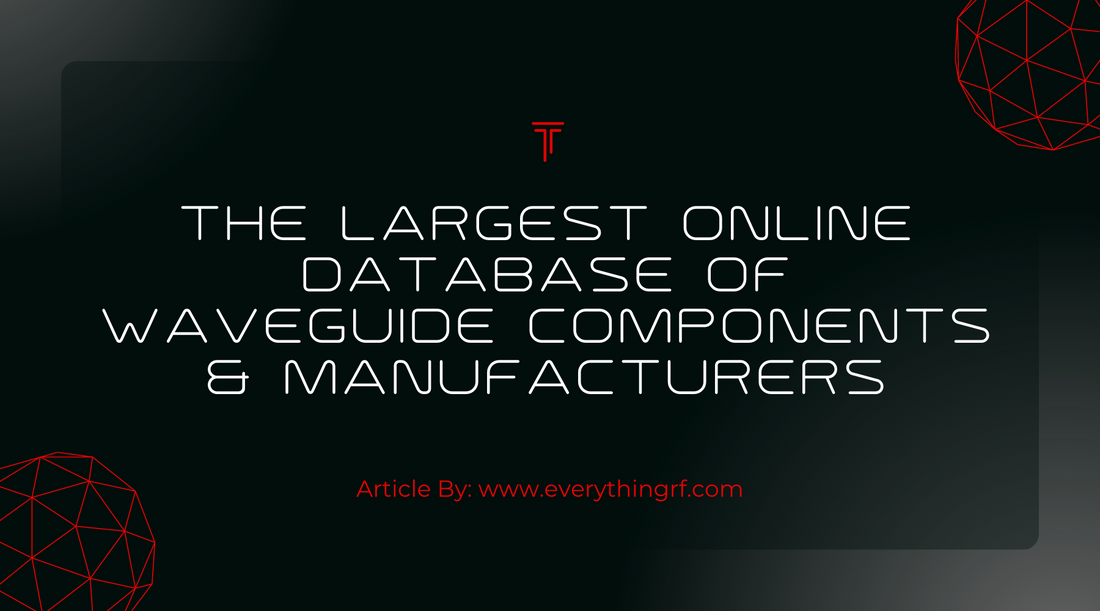 The Largest Online Database of Waveguide Components & Manufacturers
